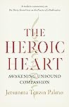 The Heroic Heart:...
