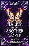 Tales from Another World: Volume 4