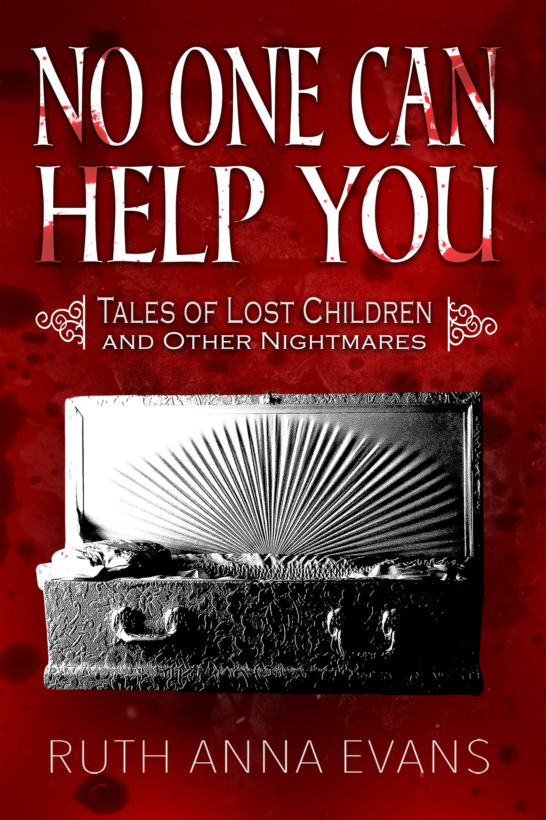 No One Can Help You: Tales of Lost Children and Other Nightmares