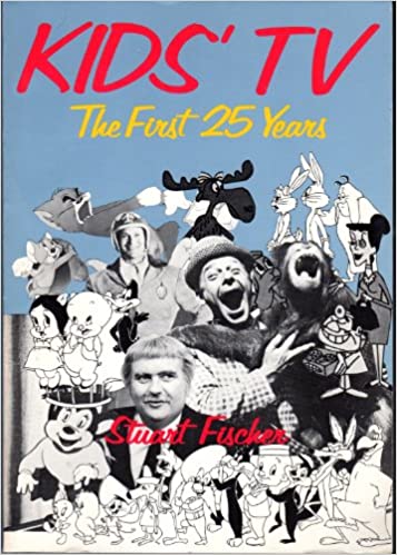 Kids' TV: The First Twenty-Five Years (Hardcover)