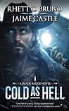 Cold as Hell by Rhett C. Bruno