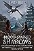Blood-Stained Shadows