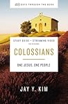 Colossians Bible Study Guide plus Streaming Video: One Jesus, One People (40 Days Through the Book) Colossians Bible Study Guide plus Streaming Video: One Jesus, One People (40 Days Through the Book)
