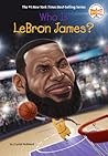 Who Is LeBron James? (Who Was?)