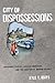 City of Dispossessions: Ind...