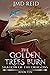 The Golden Trees Burn (Shad...