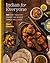 Indian for Everyone 100 Easy, Healthy Dishes the Whole Family Will Love by Hari Ghotra