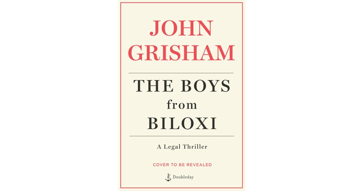 The Boys from Biloxi by John Grisham