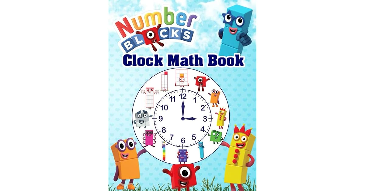 NumberBlocks Clock Math Book Learn To Tell Time Kindergarten Workbook