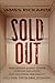 Sold Out: How Broken Supply Chains, Surging Inflation, and Political Instability Will Sink the Global Economy