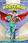 Houseman Super