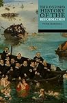 The Oxford History of the Reformation