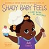 Shady Baby Feels: A First Book of Emotions