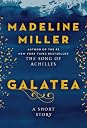 Galatea by Madeline Miller