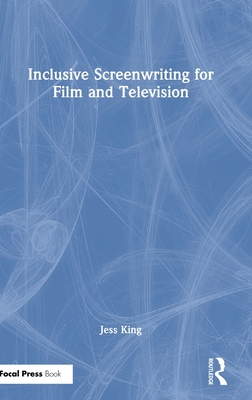 Inclusive Screenwriting for Film and Television