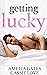 Getting Lucky: Enamorada de...