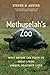 Methuselah's Zoo: What Natu...