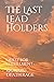 The Last Lead Holders: Ques...