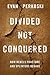 Divided Not Conquered: How ...