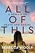 All of This: A Memoir of Death and Desire