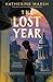 The Lost Year