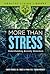 More Than Stress by Bruce M. Hyman More Than Stress by Bruce M. Hyman