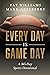 Every Day Is Game Day: A 365-Day Sports Devotional