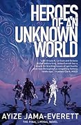 Heroes of an Unknown World