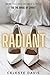 Radiant - How to Live Dearly Loved As the Bride of Christ by Celeste Davis