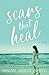 Scars That Heal