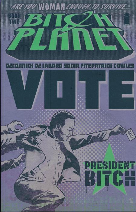 Bitch Planet, Vol. 2: President Bitch (DCBS Variant)
