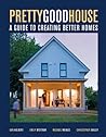 Pretty Good House...