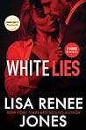 White Lies by Lisa Renee Jones