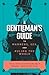 A Gentleman's Guide to Manners, Sex, and Ruling the World by Stephen Baskerville
