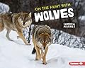 On the Hunt with Wolves
