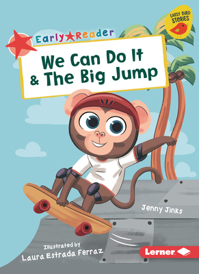 We Can Do It & The Big Jump (Early Bird Readers ― Red
