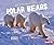 On the Hunt with Polar Bears (Ultimate Predators)