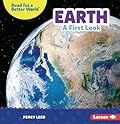 Earth: A First Look (Read about Space