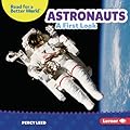 Astronauts: A First Look (Read about Space