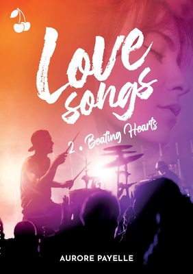 Beating hearts (Love songs #2)