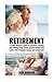 Retirement: A Simple Beginn...