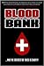 Blood Bank: A Charitable An...