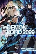 Demon Lord 2099 Series by Daigo Murasaki