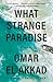 What Strange Paradise