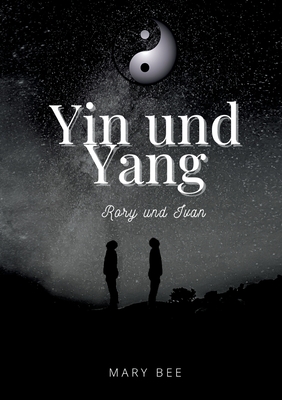 Yin und Yang: Rory und Ivan