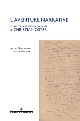 L'aventure narrative: Lecture à deux voix des romans de Christian Oster