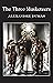 The Three Musketeers: Alexandre Dumas (Literature, History, Criticism) [Annotated]