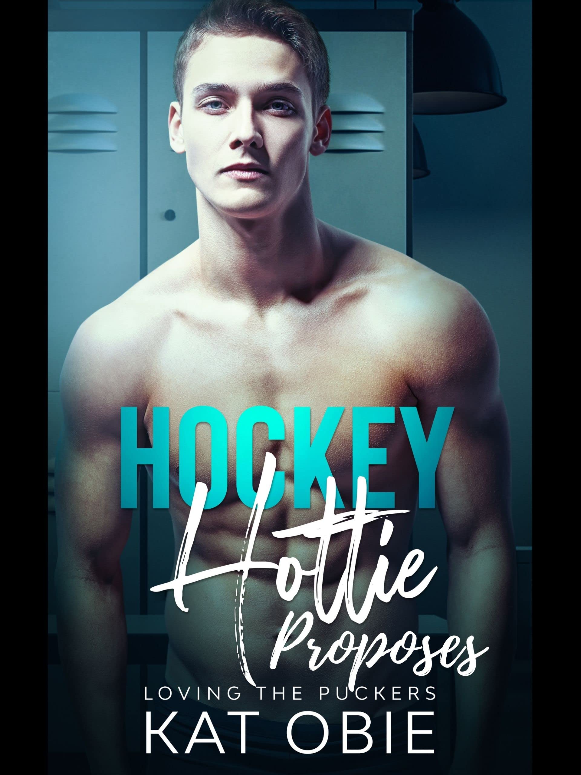 Hockey Hottie Proposes (Loving the Puckers #1.5)