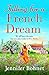 Falling for a French Dream by Jennifer Bohnet