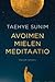 Avoimen mielen meditaatio by Tae Hye
